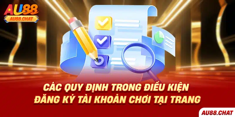 Điều khoản điều kiện Au88 - Cập nhật chi tiết mới nhất 2026