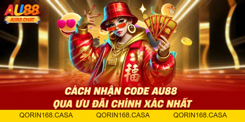 Hướng Dẫn 5 Cách Nhận Code Au88 Nhanh Chóng Nhất
