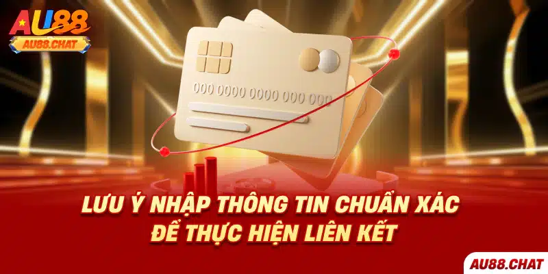 Liên kết ngân hàng Au88 đơn giản, an toàn và nhanh chóng
