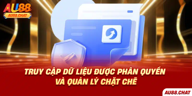 Chính sách bảo mật Au88 đảm bảo an toàn, vận hành hiệu quả
